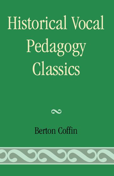 Historical Vocal Pedagogy Classics - Berton Coffin