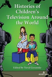 Histories of Children s Television Around the World