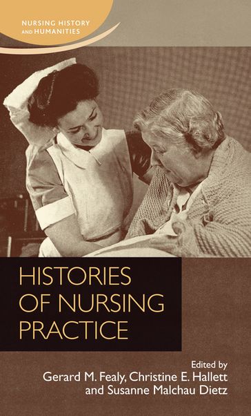Histories of nursing practice - Christine Hallett - Jane Schultz