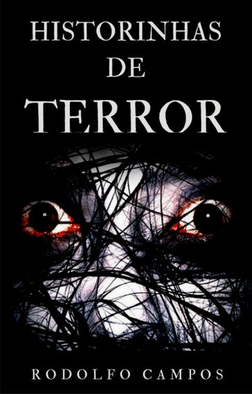 Historinhas de terror - Rodolfo Campos