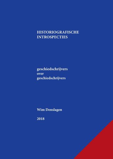 Historiografische introspecties - Wim Denslagen