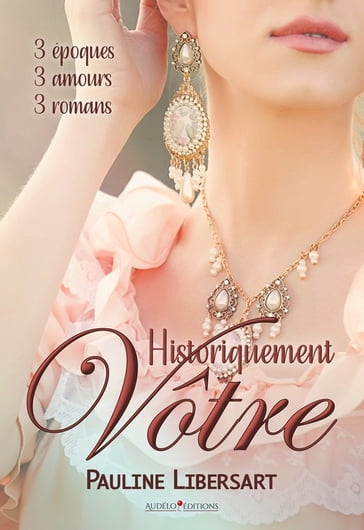 Historiquement Vôtre - Pauline Libersart