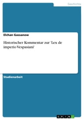 Historischer Kommentar zur  Lex de imperio Vespasiani 
