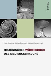 Historisches Wörterbuch des Mediengebrauchs