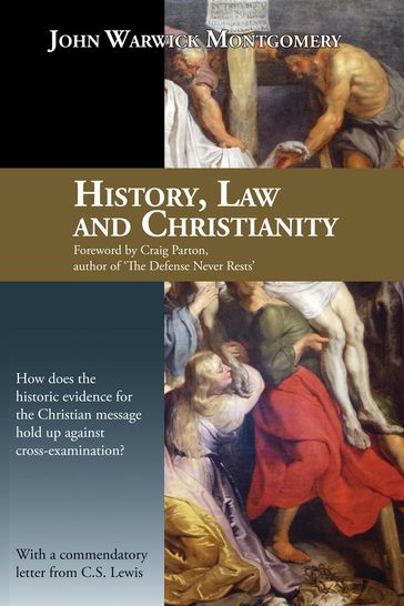 History, Law and Christianity - John Warwick Montgomery