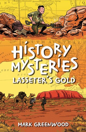 History Mysteries: Lasseter's Gold - Mark Greenwood