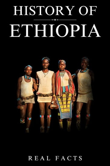 History Of Ethiopia - Real Facts