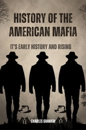 History Of The American Mafia