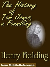 History Of Tom Jones, A Foundling (Mobi Classics)