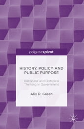 History, Policy and Public Purpose
