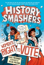 History Smashers: Women s Right to Vote
