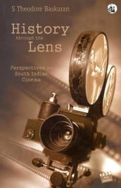 History Through the Lens: Perspectives on South Indian Cinema