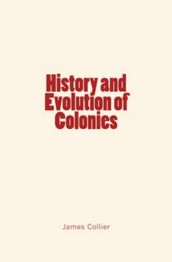 History and Evolution of Colonies