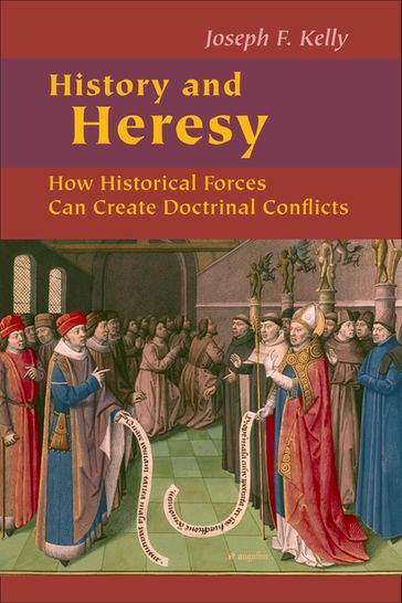History and Heresy - Joseph F. Kelly