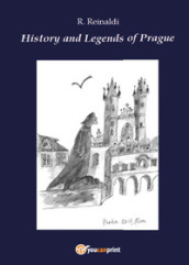History and legend of Prague