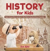 History for Kids Modern & Ancient History Quiz Book for Kids Children s Questions & Answer Game Books