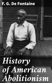 History of American Abolitionism