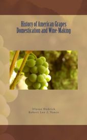 History of American Grapes Domestication and Wine-Making