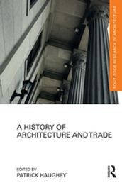 A History of Architecture and Trade