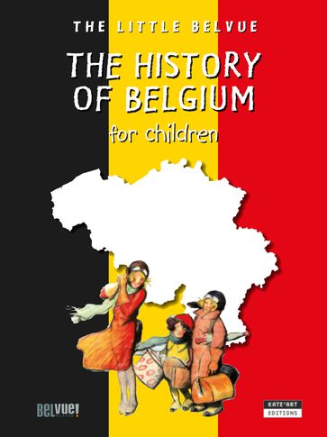 A History of Belgium for children - Catherine de Duve