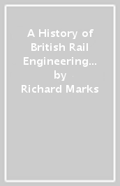 A History of British Rail Engineering Limited