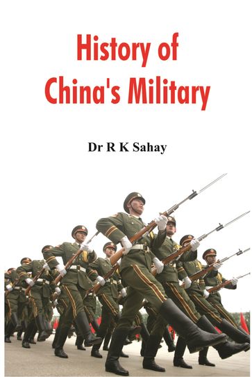 History of China's Military - Dr. R K Sahay