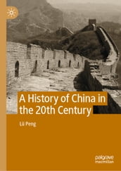 A History of China in the 20th Century