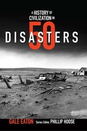 A History of Civilization in 50 Disasters (History in 50)