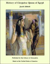 History of Cleopatra: Queen of Egypt