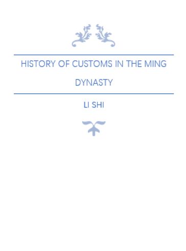 History of Customs in the Ming Dynasty - Shi Li