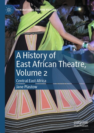 A History of East African Theatre, Volume 2 - Jane Plastow