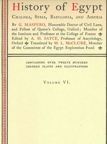 History of Egypt, Chaldea, Syria, Babylonia, and Assyria, Vol. 6 - G. Maspero