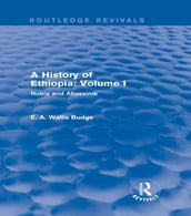 A History of Ethiopia: Volume I (Routledge Revivals)