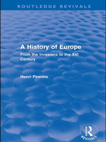 A History of Europe (Routledge Revivals) - Henri Pirenne