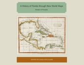 A History of Florida through New World Maps