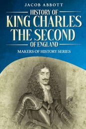 History of King Charles the Second of England