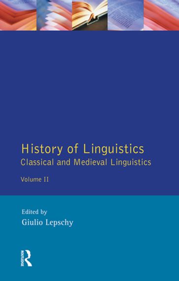 History of Linguistics Volume II - Giulio Lepschy