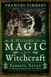 A History of Magic and Witchcraft