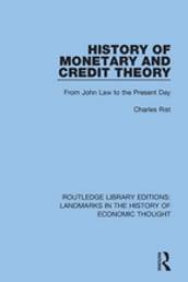 History of Monetary and Credit Theory