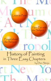 History of Painting in Three Easy Chapters