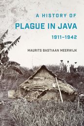 A History of Plague in Java, 19111942