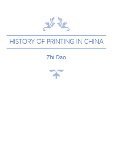 History of Printing in China - Zhi Dao