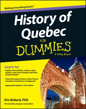 History of Quebec For Dummies - Eric Bédard