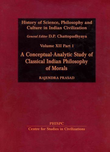 History of Science, Philosophy and Culture in Indian Civilization - RAJENDRA PRASAD - D. P. Chattopadhyaya