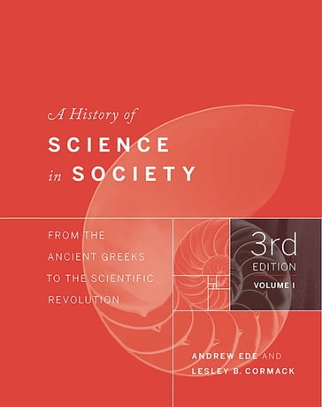 A History of Science in Society, Volume I - Andrew Ede - Lesley B. Cormack