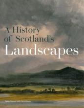 A History of Scotland s Landscapes