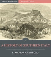 A History of Southern Italy (Illustrated Edition)