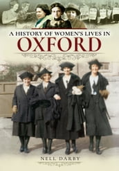 A History of Women s Lives in Oxford