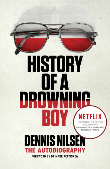 History of a Drowning Boy - Dennis Nilsen