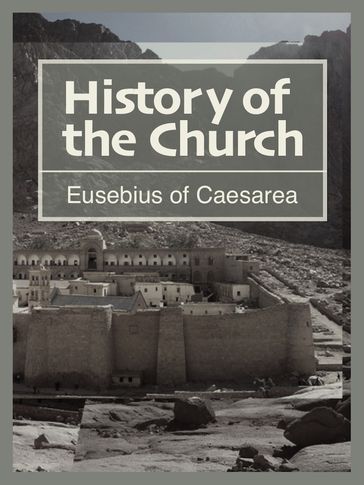 History of the Church - Eusebius of Caesarea